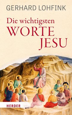 Die wichtigsten Worte Jesu - Lohfink, Gerhard