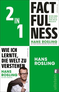 Factfulness / Wie ich lernte, die Welt zu verstehen (eBook, ePUB) - Rosling, Hans; Rosling Rönnlund, Anna; Rosling, Ola