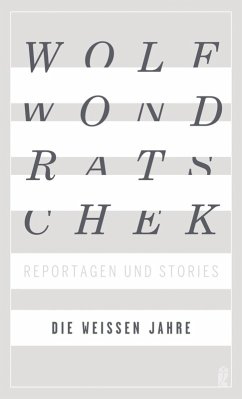 Die weißen Jahre (eBook, ePUB) - Wondratschek, Wolf