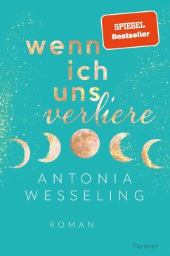 Wenn ich uns verliere / Light in the Dark Bd.1 (eBook, ePUB) - Wesseling, Antonia