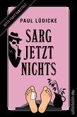 Sarg jetzt nichts / Betty Pabst Bd.2 (eBook, ePUB)
