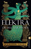 Elektra, die hell Leuchtende (eBook, ePUB)