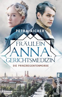 Die Prinzregentenmorde / Fräulein Anna, Gerichtsmedizin Bd.1 (eBook, ePUB) - Aicher, Petra