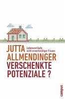 Verschenkte Potenziale? (eBook, ePUB) - Allmendinger, Jutta