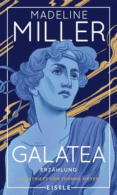 Galatea (eBook, ePUB) - Miller, Madeline