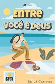 Entre você e Deus (eBook, ePUB)