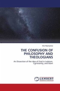 THE CONFUSION OF PHILOSOPHY AND THEOLOGIANS - Nopriyansa, Eko