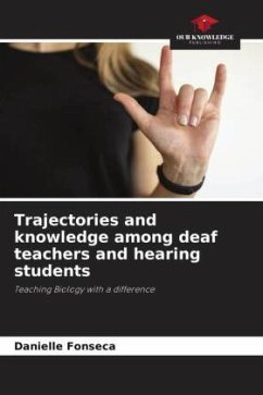 Trajectories and knowledge among deaf teachers and hearing students - Fonseca, Danielle