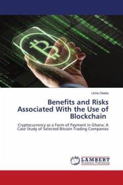 Benefits and Risks Associated With the Use of Blockchain