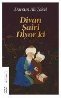 Divan Sairi Diyor ki - Ali Tökel, Dursun