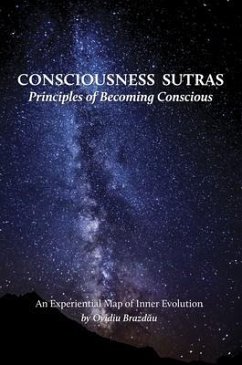 Consciousness Sutras: Principles of Becoming Conscious (eBook, ePUB) - Brazdau, Ovidiu