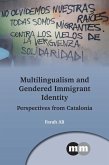 Multilingualism and Gendered Immigrant Identity (eBook, ePUB)