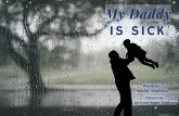 My Daddy is Sick (eBook, ePUB) My Daddy is Sick (eBook, ePUB)