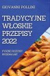 TRADYCYJNE W¿OSKIE PRZEPISY 2022 - Bild 1