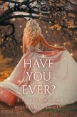 Have You Ever? (eBook, ePUB) Have You Ever? (eBook, ePUB)