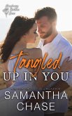 Tangled Up in You (The Shaughnessy Brothers, #7) (eBook, ePUB) Tangled Up in You (The Shaughnessy Brothers, #7) (eBook, ePUB)
