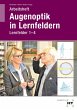 Arbeitsheft Augenoptik in Lernfeldern - Bild 1