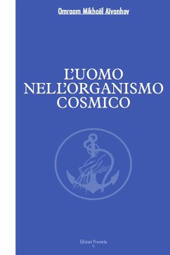 L'uomo nell'organismo cosmico (eBook, ePUB) - Mikhaël Aïvanhov, Omraam