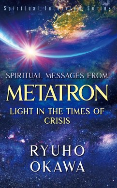 Spiritual Messages from Metatron (eBook, ePUB) - Okawa, Ryuho