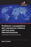 Problemi e prospettive del commercio indiano nell'era post liberalizzazione