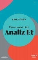 Ekonomist Gibi Analiz Et - Rooney, Anne