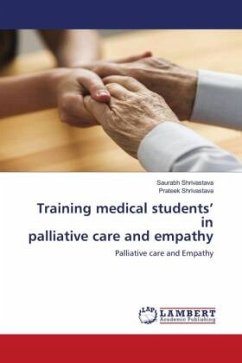 Training medical students¿ in palliative care and empathy - Shrivastava, Saurabh;Shrivastava, Prateek