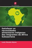 Satisfazer as necessidades alimentares indígenas dos imigrantes da África Subsaariana