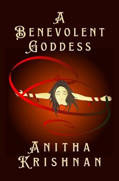 A Benevolent Goddess - Krishnan, Anitha