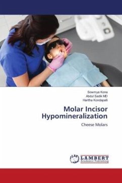 Molar Incisor Hypomineralization - Kona, Sowmya;MD, Abdul Sadik;Kondapalli, Haritha