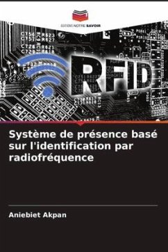 Système de présence basé sur l'identification par radiofréquence - Akpan, Aniebiet