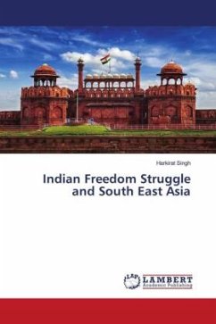 Indian Freedom Struggle and South East Asia
