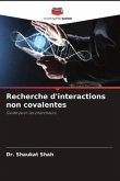Recherche d'interactions non covalentes