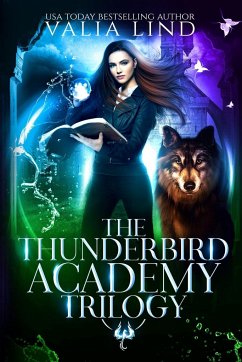 The Thunderbird Academy Trilogy - Lind, Valia