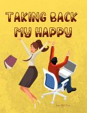 Taking Back My Happy (eBook, ePUB)