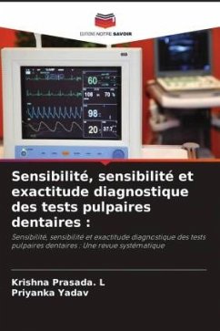 Cover Sensibilité, sensibilité et exactitude diagnostique des tests pulpaires dentaires :