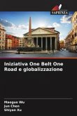 Iniziativa One Belt One Road e globalizzazione