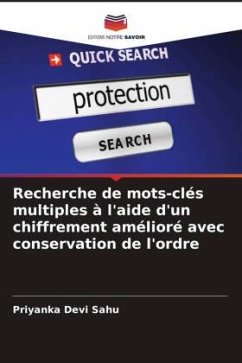 Recherche de mots-clés multiples à l'aide d'un chiffrement amélioré avec conservation de l'ordre - Devi Sahu, Priyanka;Minj, Jasmine