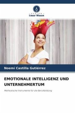 EMOTIONALE INTELLIGENZ UND UNTERNEHMERTUM - Castilla Gutiérrez, Noemí