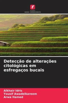 Detecção de alterações citológicas em esfregaços bucais - Idris, Alkhair;Awadelkareem, Yousif;Hamed, Arwa