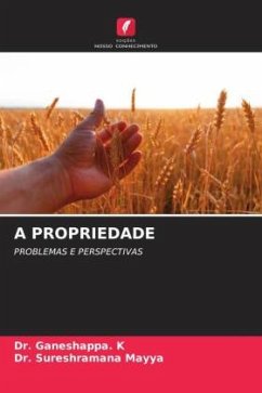 A PROPRIEDADE - K, Dr. Ganeshappa.;Mayya, Dr. Sureshramana