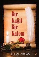 Bir Kagit Bir Kalem - Akcan, Fehime