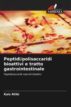 Peptidi/polisaccaridi bioattivi e tratto gastrointestinale - Rtibi, Kais