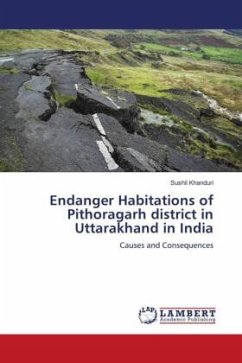 Endanger Habitations of Pithoragarh district in Uttarakhand in India - Khanduri, Sushil