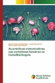 As prácticas comunicativas nas cerimônias fúnebres no Cuito/Bié/Angola