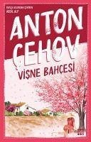 Visne Bahceci - Pavlovic cehov, Anton