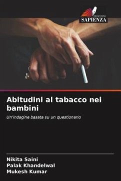 Abitudini al tabacco nei bambini - Saini, Nikita;Khandelwal, Palak;Kumar, Mukesh