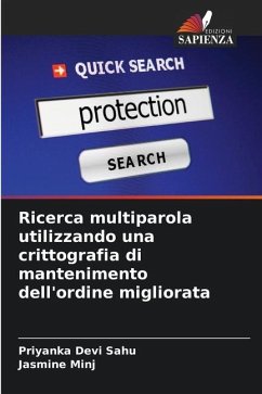 Ricerca multiparola utilizzando una crittografia di mantenimento dell'ordine migliorata - Devi Sahu, Priyanka;Minj, Jasmine