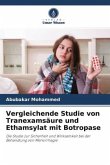 Vergleichende Studie von Tranexamsäure und Ethamsylat mit Botropase