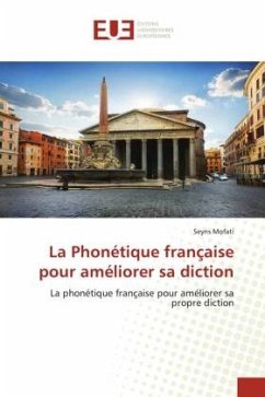 La Phonétique française pour améliorer sa diction - Mofati, Seyns