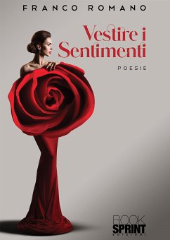 Vestire i sentimenti (eBook, ePUB) - Romano, Franco